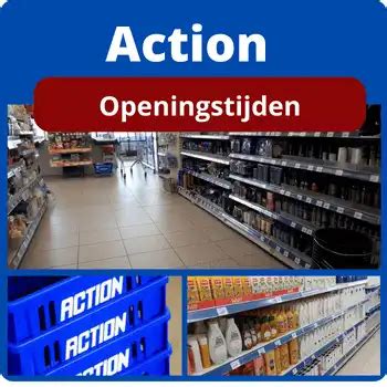 action openingstijden.